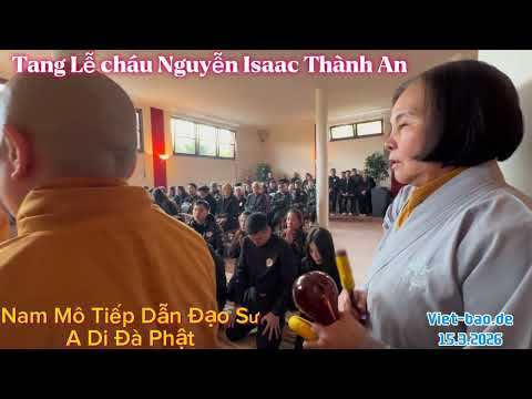 KIỀU BÀO DỰ TANG LỄ CHÁU CHÁU NGUYỄN ISAAC THÀNH AN (Berlin 15.3.2026