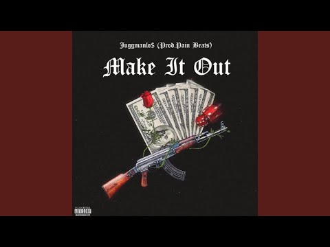 Make It Out Freestyle