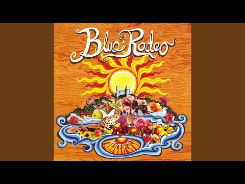 Find A Way To Say Goodbye - Blue Rodeo