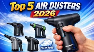 Top 5 Best Compressed Air Dusters 2026 | Powerful & Portable Dust Cleaning Solutions