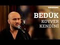 Bedük - Koyver Kendini / #akustikhane #sesiniaç ...