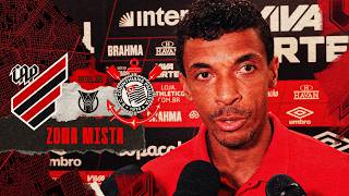ZONA MISTA | ATHLETICO 0X1 CORINTHIANS | CAMPEONATO BRASILEIRO 2026