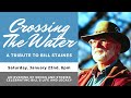 Crossing the Water: A Tribute to Bill Staines