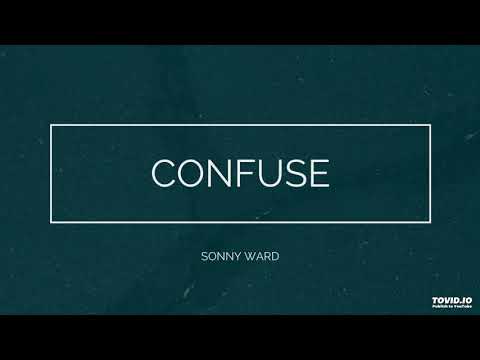 Sonny Ward - Confuse (Instrumental)