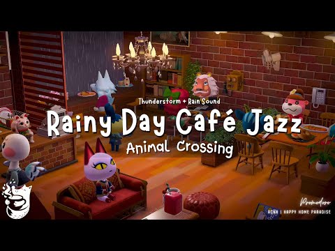 Rainy Day Café Jazz 🍵| Cozy Animal Crossing Ambience with Thunderstorm & Relaxing Rain Sounds 🌧️