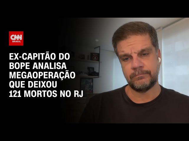 Ex-capitão do Bope analisa megaoperação contra o CV | CNN 360º