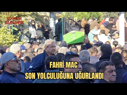 Fahri Mac was sent off on his final journey.