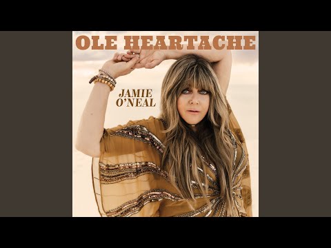 Ole Heartache - Jamie O'Neal