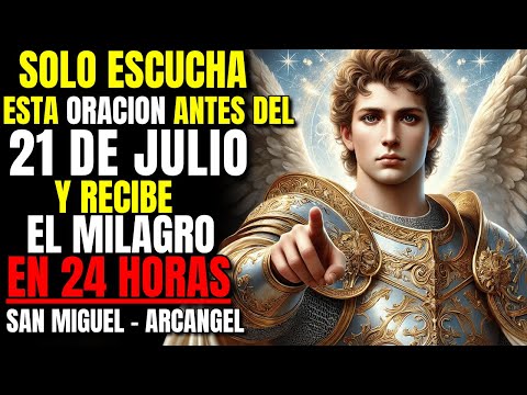 ✨ SOLO ESCUCHA ESTA ORACION Y RECIBE EL MILAGRO EN 24 HORAS 🙏🏼  ( ORACION #10)  SAN MIGUEL Y JESUS
