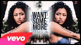 Nicki Minaj - Want Some More [Music Video]