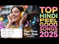 TOP Hindi Feel Good Songs 2025 Romantic Chill Hits Playlist Pooja Verma Music Studio Presents