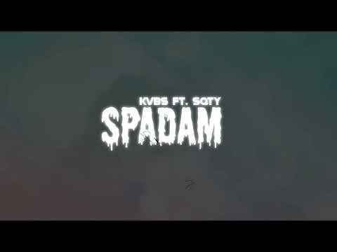 Kvbs x Sqty - Spadam! (Prod. Lucky)