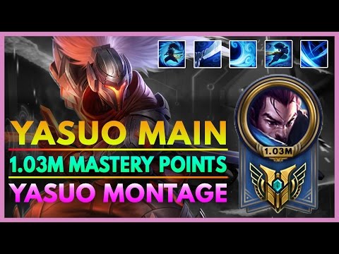 YASUO MAIN - 1 MILLION MASTERY POINTS - Yasuo Montage Season 7 - League of Legends