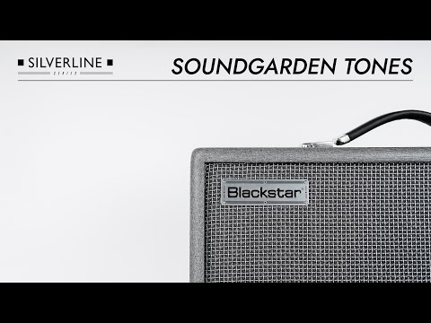 Dial In Soundgarden Inspired Tones with Silverline Series | Blackstar
