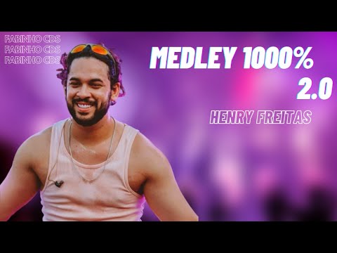 MEDLEY 1000% 2.0 - HENRY FREITAS