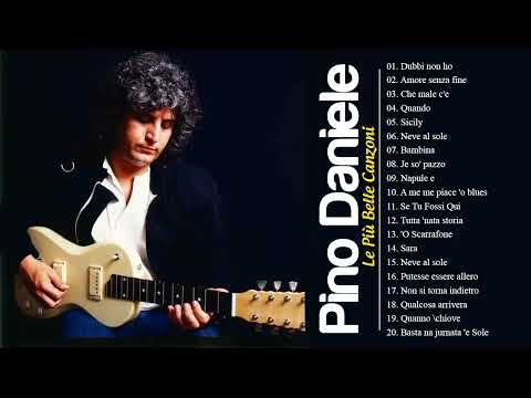 Pino Daniele Best Songs - Pino Daniele Greatest Hits 2022 - Pino Daniele Canciones