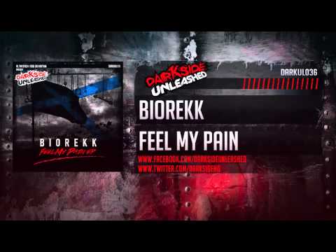 Biorekk - Feel My Pain (Darkside Unleashed)
