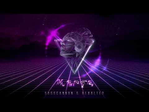Basscannon & Rexalted - Merge