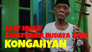 ALAT MUSIK KONGAHYAN AKULTURASI BUDAYA CINA - BETAWI  LOST IN INDONESIA 44  シリーズ 44 楽器“コンアへヤン”
