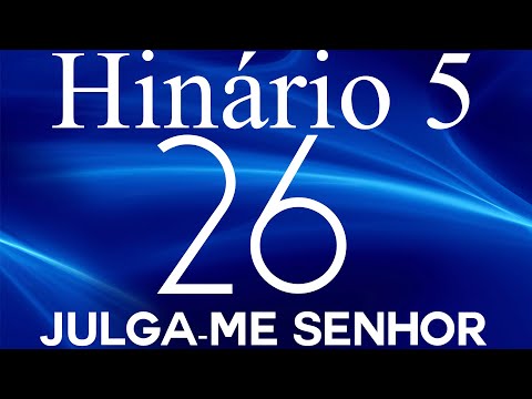 HINO 26 CCB - Julga-me Senhor - HINÁRIO 5 COM LETRAS