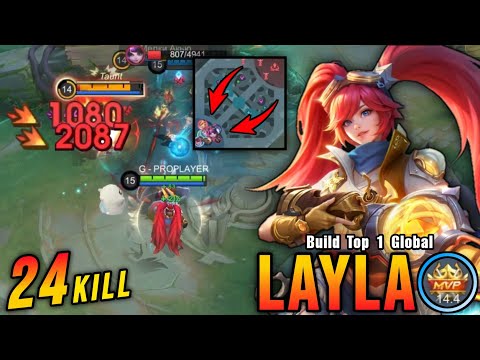 24 Kills!! Late Game Monster Layla Deadly Marksman!! - Build Top 1 Global Layla ~ MLBB