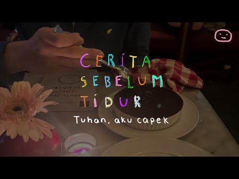 God, I'm tired - BEDTIME STORY Eps. 125