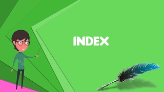 What is Index (publishing)?, Explain Index (publishing), Define Index 