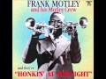FRANK MOTLEY AND HIS MOTLEY CREW - (w/Curley Bridges) - HONKIN' AT MIDNIGHT - DC 0435 - 1960