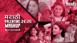 Marathi Valentine Mashup 2020 - DJ Scoob