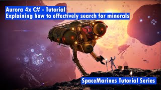 Aurora 4x C# - Tutorial - Explaining how to effectively search for minerals
