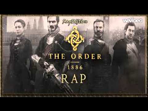 THE ORDER 1886 RAP soy un caballero -keyblade