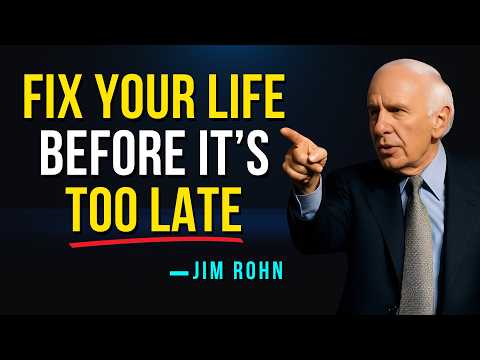 How To Actually Fix Your Life Before It’s Too Late - Jim Rohn Motivation