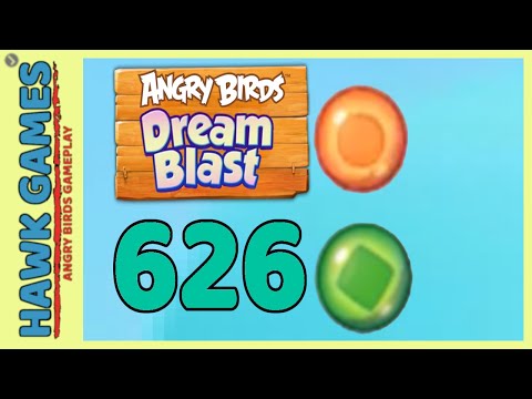 Angry Birds Dream Blast Level 626  - Walkthrough, No Boosters