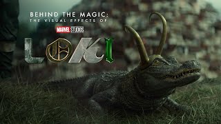 Behind the Magic  The Visual Effects of Marvel Studios  Loki