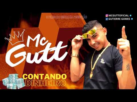 MC GUTT - CONTANDO DINHEIRO