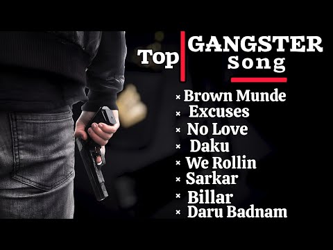 Top Gangster Song || Nonstop Gangster Song || Top Gangster Song Punjabi || Top 8 Gangster Song