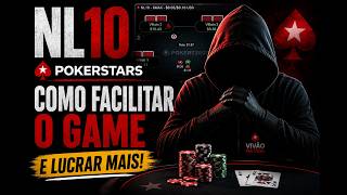 NL10 - Pokerstars - Como facilitar o game.