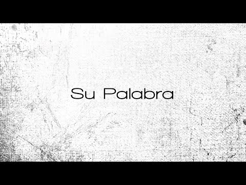 Marcos Llanes - SU PALABRA (Video Lyric Oficial) / Disco "ME PERDONASTE" [Track 12]