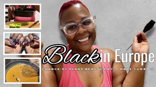 Black in Europe Ep. 18| Change of Plans, Beauty Day, I Made Gumbo!