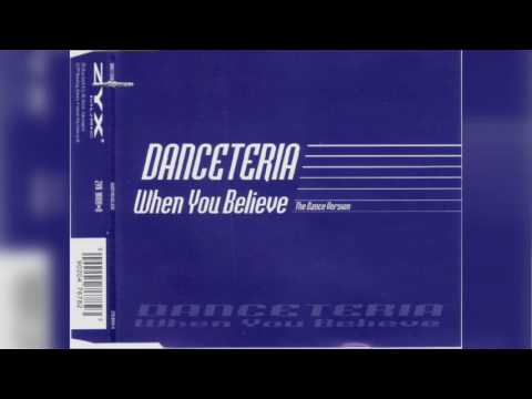 Danceteria – When You Believe (Extra Version)