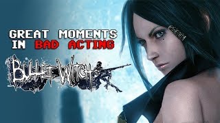 Bullet Witch (Great Moments in Bad Acting) - Defunct Games