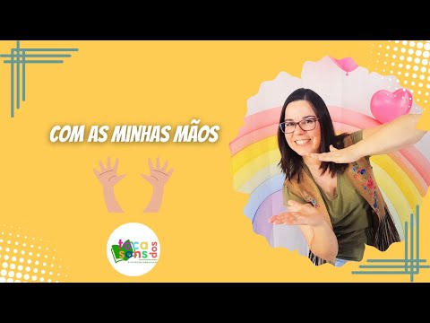 Com as minhas mãos | Canção para brincar com as mãos