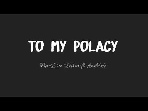 Pięć Dwa Dębiec ft. Ascetoholix - To my Polacy (z napisami)