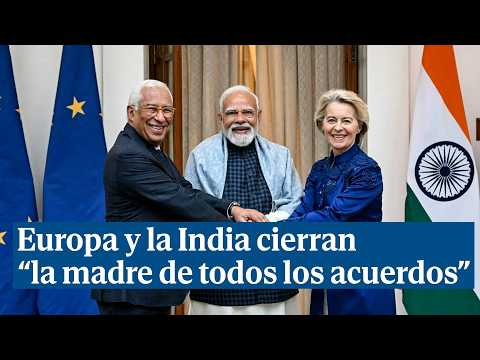 Europa i l'Índia tanquen "la mare de tots els acords econòmics"