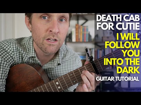 I Will Follow You Into the Dark by Death Cab for Cutie Guitar Tutorial - Guitar Lessons with Stuart!