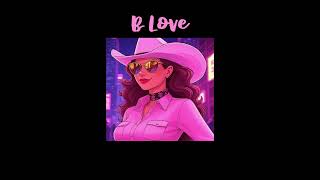 B LOVE - HEALING