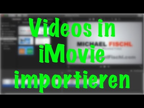 Videos in iMovie importieren