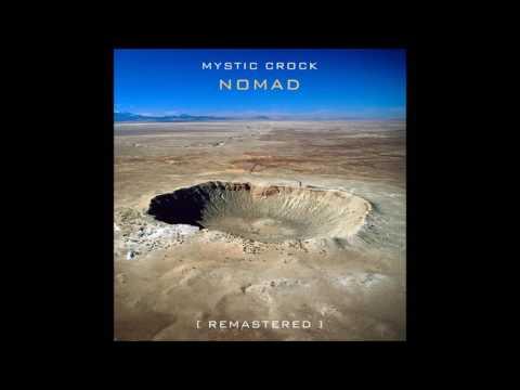 Mystic Crock - Nomad Remastered [Full Album]