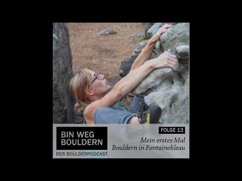 Folge 13 - Mein erstes Mal Bouldern in Fontainebleau