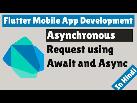 Flutter Mobile App Development Asynchronous request using Await and Async